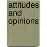 Attitudes And Opinions by Stuart Oskamp