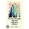 Auf der schiefen Ebene door Evelyn Waugh