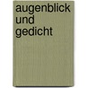 Augenblick und Gedicht door Lars Gustafsson