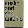 Austin and San Antonio by Kieth Stelter