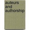 Auteurs and Authorship by Barry Keith Grant