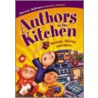 Authors In The Kitchen by Sharron L. McElmeel