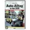 Auto-alltag In Der Ddr door Matthias Röcke
