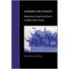 Autonomy And Ethnicity door Yash Ghai