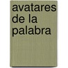 Avatares de La Palabra door James Ob4donnell