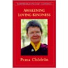 Awaken Loving-Kindness by Pema Chödrön