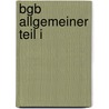 Bgb Allgemeiner Teil I door Achim Bönninghaus