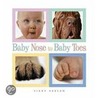 Baby Nose to Baby Toes door Vicky Ceelen
