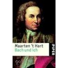 Bach Und Ich. Inkl. Cd door Maarten T. Hart