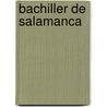 Bachiller de Salamanca door Alain Rene le Sage