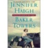 Baker Towers : A Novel