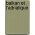 Balkan Et L'Adriatique