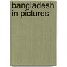 Bangladesh in Pictures door Thomas Streissguth