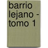 Barrio Lejano - Tomo 1 by Jiro Taniguchi