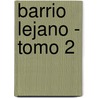 Barrio Lejano - Tomo 2 by Jiro Taniguchi