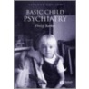 Basic Child Psychiatry door Philip Barker