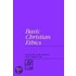 Basic Christian Ethics
