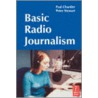 Basic Radio Journalism by Peter Stewart