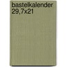 Bastelkalender 29,7x21 door Onbekend