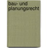 Bau- und Planungsrecht door Klaus Rabe