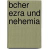 Bcher Ezra Und Nehemia door Karl Holzhey