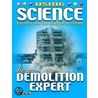 Be A Demolition Expert by David Dreier