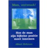 Man ontwaak! door A. Hekman