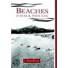 Beaches Form & Process by Jack Hardisty