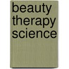 Beauty Therapy Science door R.A. Bembridge