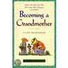 Becoming a Grandmother door Sheila Kitzinger