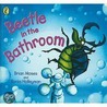 Beetle In The Bathroom door Brian Moses