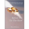 Before We Tie The Knot door Dave Powers