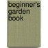 Beginner's Garden Book