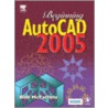 Beginning Autocad 2005 by Robert McFarlane