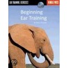 Beginning Ear Training door Gilson Schachnik