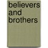 Believers And Brothers