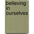 Believing In Ourselves
