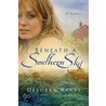 Beneath A Southern Sky door Deborah Raney