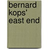 Bernard Kops' East End by Bernard Kops
