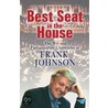 Best Seat In The House door Frank Johnson
