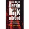 De man die het Derde Rijk uitvond