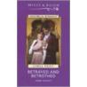 Betrayed And Betrothed by Anne Ashley
