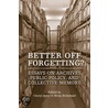 Better Off Forgetting? door Mona Holmlund