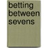 Betting Between Sevens