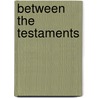 Between The Testaments door David Gregg