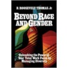 Beyond Race and Gender door Roosevelt Thomas