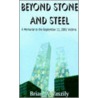 Beyond Stone And Steel by Brian W. Vaszily