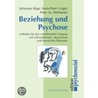 Beziehung und Psychose by Johannes Kipp