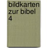 Bildkarten zur Bibel 4 door Onbekend