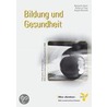 Bildung und Gesundheit door Benjamin Kuntz